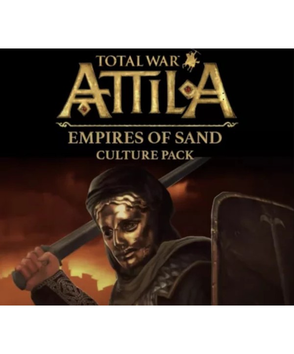 Total War: ATTILA - Empires of Sand Culture Pack DLC Steam Key EUROPE
